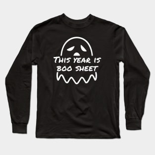 This Year Is Boo Sheet Long Sleeve T-Shirt